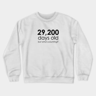 Getting Old Crewneck Sweatshirt